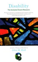 Dizabilitatea: Resurse pentru o biserică incluzivă - Disability: The Inclusive Church Resource