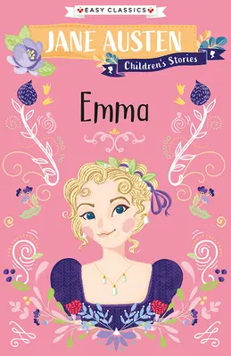 Jane Austen Povești pentru copii: Emma - Jane Austen Children's Stories: Emma