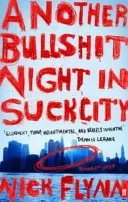 O altă noapte de rahat în orașul de rahat - Another Bullshit Night in Suck City