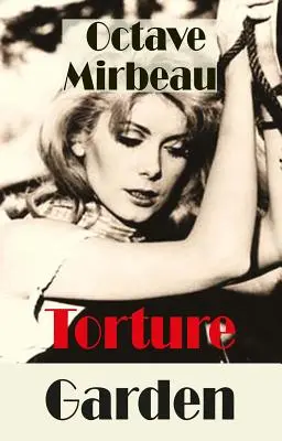 Grădina torturii - Torture Garden