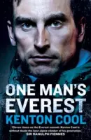 Everestul unui om: Autobiografia lui Kenton Cool - One Man's Everest: The Autobiography of Kenton Cool