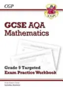 GCSE Maths AQA Grade 8-9 Targeted Exam Practice Workbook (include răspunsuri) - GCSE Maths AQA Grade 8-9 Targeted Exam Practice Workbook (includes Answers)