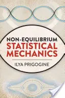 Mecanica statistică a neechilibrului - Non-Equilibrium Statistical Mechanics