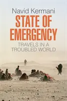 Stare de urgență: Călătorii într-o lume tulburată - State of Emergency: Travels in a Troubled World