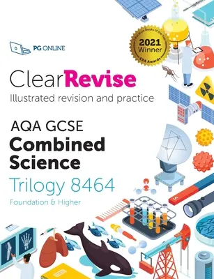 ClearRevise AQA GCSE Combined Science: Trilogie 8464 - ClearRevise AQA GCSE Combined Science: Trilogy 8464