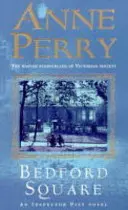 Bedford Square (Thomas Pitt Mystery, Book 19) - Crimă, intrigă și lupte de clasă în Londra victoriană - Bedford Square (Thomas Pitt Mystery, Book 19) - Murder, intrigue and class struggles in Victorian London