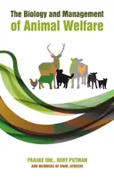 Biologia și managementul bunăstării animalelor - The Biology and Management of Animal Welfare