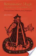 Magia Renașterii și întoarcerea la Epoca de Aur: Tradiția ocultă și Marlowe, Jonson și Shakespeare - Renaissance Magic and the Return of the Golden Age: The Occult Tradition and Marlowe, Jonson, and Shakespeare