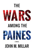 Războaiele dintre Paines - The Wars Among the Paines