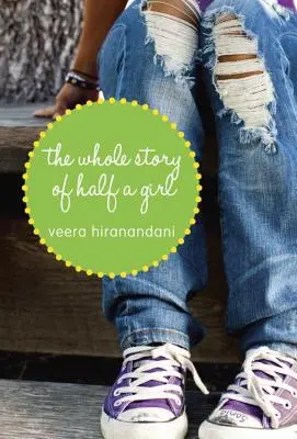Întreaga poveste a unei jumătăți de fată - The Whole Story of Half a Girl