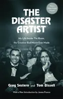 Disaster Artist - My Life Inside The Room, cel mai mare film prost făcut vreodată - Disaster Artist - My Life Inside The Room, the Greatest Bad Movie Ever Made