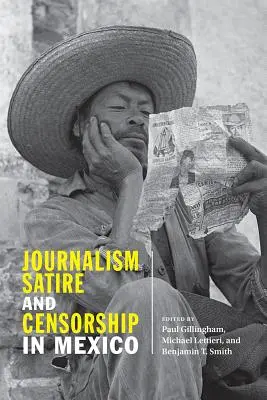 Jurnalism, satiră și cenzură în Mexic - Journalism, Satire, and Censorship in Mexico