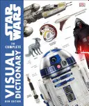 Star Wars Dicționarul vizual complet Noua ediție - Star Wars the Complete Visual Dictionary New Edition