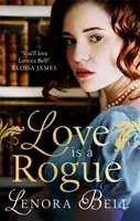 Love Is a Rogue - o nouă romanță Regency uimitoare - Love Is a Rogue - a stunning new Regency romance
