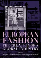 Moda europeană: Crearea unei industrii globale - European fashion: The creation of a global industry