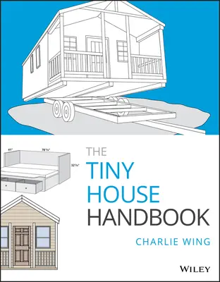 Manualul casei mici - The Tiny House Handbook