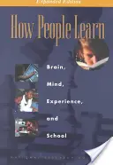 Cum învață oamenii: Creierul, mintea, experiența și școala: Ediție extinsă - How People Learn: Brain, Mind, Experience, and School: Expanded Edition