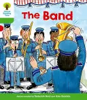 Oxford Reading Tree: Nivelul 2: Mai multe povești modelate A: The Band - Oxford Reading Tree: Level 2: More Patterned Stories A: The Band