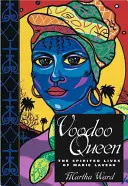 Regina Voodoo: Viețile spiritiste ale lui Marie Laveau - Voodoo Queen: The Spirited Lives of Marie Laveau