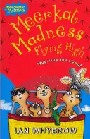 Nebunia Meerkat Flying High - Meerkat Madness Flying High