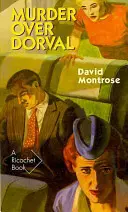 Crimă deasupra orașului Dorval - Murder Over Dorval