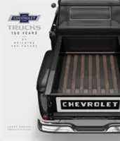 Camioane Chevrolet: 100 de ani de construire a viitorului - Chevrolet Trucks: 100 Years of Building the Future