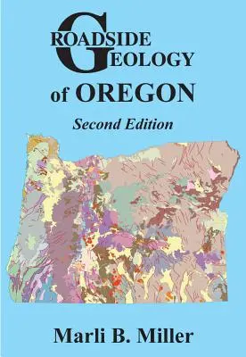 Geologia de pe marginea drumului din Oregon - Roadside Geology of Oregon
