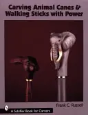 Carving Animal Canes & Walking Sticks with Power