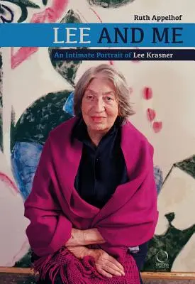 Lee și cu mine: Un portret intim al lui Lee Krasner - Lee and Me: An Intimate Portrait of Lee Krasner