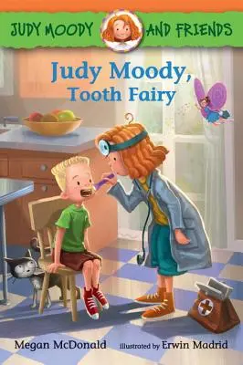 Judy Moody și prietenii: Judy Moody, Zâna Măseluță - Judy Moody and Friends: Judy Moody, Tooth Fairy