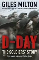 Ziua Z - Povestea soldaților - D-Day - The Soldiers' Story