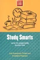 Study Smarts: Cum să înveți mai mult în mai puțin timp - Study Smarts: How to Learn More in Less Time