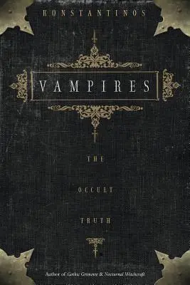 Vampirii: Adevărul ocult - Vampires: The Occult Truth