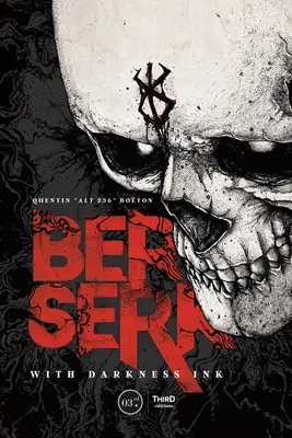 Berserk: Cu cerneală întunecată - Berserk: With Darkness Ink