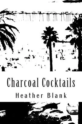 Cocteiluri cu cărbune - Charcoal Cocktails