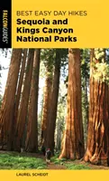 Cele mai bune drumeții ușoare de o zi în parcurile naționale Sequoia și Kings Canyon - Best Easy Day Hikes Sequoia and Kings Canyon National Parks