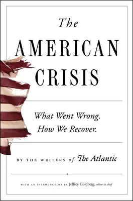 Criza americană: Ce a mers prost. Cum ne revenim. - The American Crisis: What Went Wrong. How We Recover.