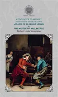 Note de subsol la istorie - Opt ani de probleme în Samoa, Memoriile lui Fleeming Jenkin & Maestrul din Ballantrae - Footnote to History - Eight Years of Trouble in Samoa, Memoir of Fleeming Jenkin & The Master of Ballantrae