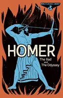 Biblioteca World Classics: Homer - Iliada și Odiseea - World Classics Library: Homer - The Iliad and The Odyssey
