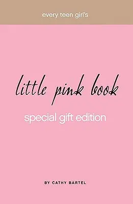 Mica carte roz a fiecărei adolescente - Every Teen Girl's Little Pink Book
