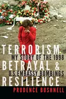 Terorism, trădare și reziliență: Povestea mea despre atentatele de la Ambasada SUA din 1998 - Terrorism, Betrayal, and Resilience: My Story of the 1998 U.S. Embassy Bombings
