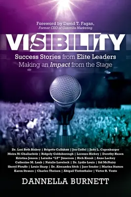 Vizibilitate: Povești de succes de la lideri de elită care produc un impact de pe scenă - Visibility: Success Stories from Elite Leaders Making an Impact from the Stage