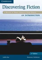 Discovering Fiction an Introduction Student's Book: Un cititor de povestiri nord-americane - Discovering Fiction an Introduction Student's Book: A Reader of North American Short Stories