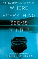 Unde totul pare dublu - Where Everything Seems Double