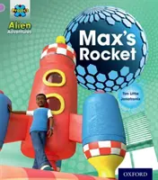 Proiect X: Aventuri extraterestre: Lilac: Racheta lui Max - Project X: Alien Adventures: Lilac:Max's Rocket