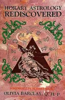 Astrologia Horară Redescoperită - Horary Astrology Rediscovered