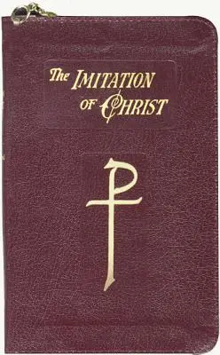 Imitarea lui Hristos: În patru cărți - The Imitation of Christ: In Four Books