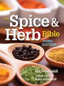 Biblia condimentelor și ierburilor - The Spice and Herb Bible