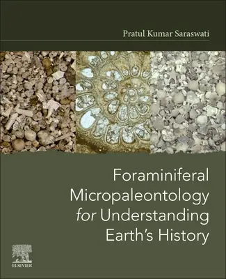 Micropaleontologia foraminiferelor pentru înțelegerea istoriei Pământului - Foraminiferal Micropaleontology for Understanding Earth's History