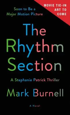 The Rhythm Section: Un thriller de Stephanie Patrick - The Rhythm Section: A Stephanie Patrick Thriller